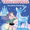 Montena Unicornia 7 · El palacio de hielo* Libros De Ana Punset|Unicornia