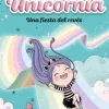 Montena Unicornia 2 · Una fiesta del revés* Libros De Ana Punset|Unicornia