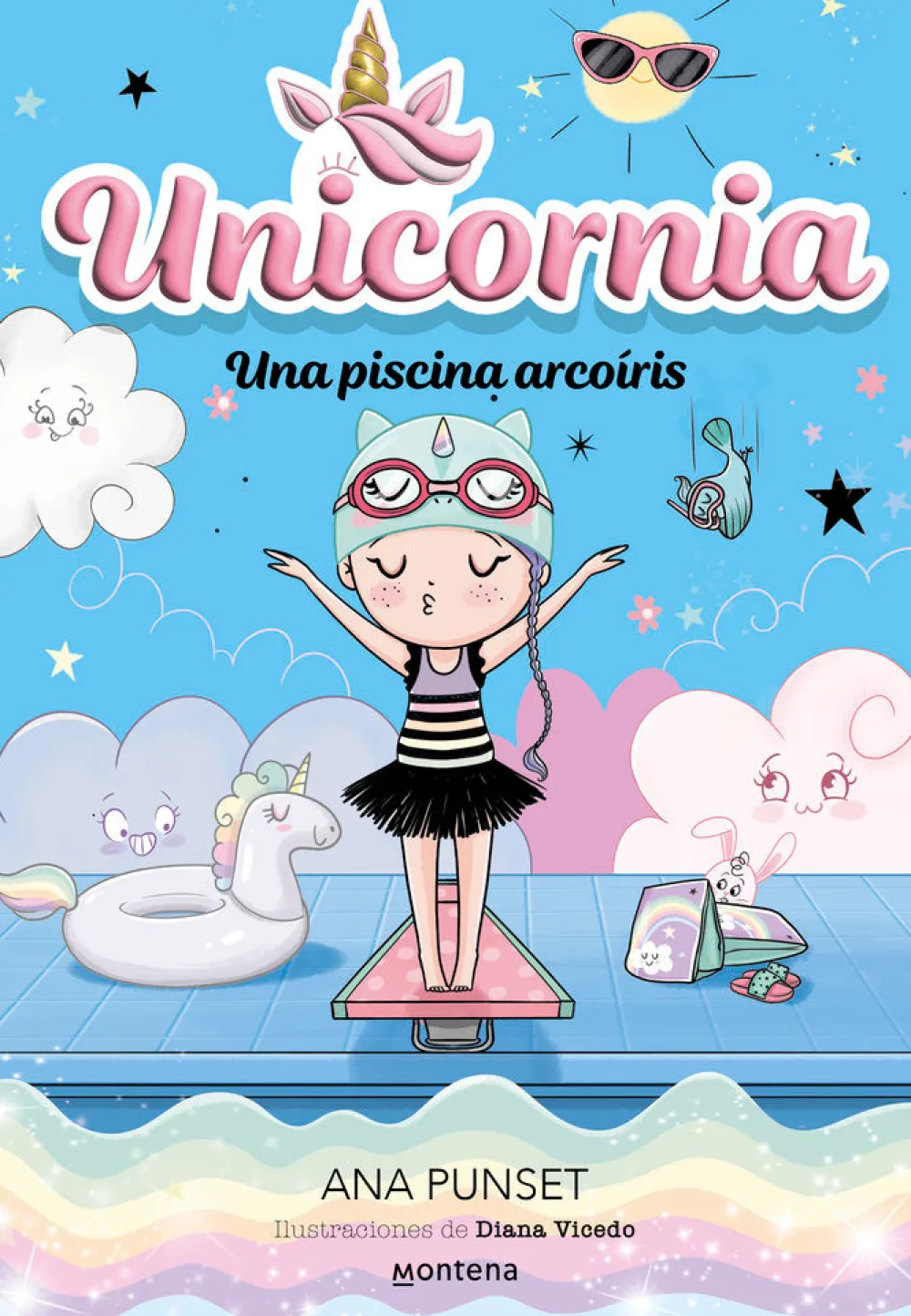 Montena Unicornia 9 · Una piscina arcoiris* Libros De Ana Punset|Unicornia