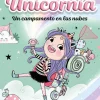Montena Unicornia 5 · Unos campamentos en las nubes* Libros De Ana Punset|Unicornia