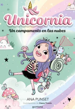Montena Unicornia 5 · Unos campamentos en las nubes* Libros De Ana Punset|Unicornia