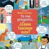 Usborne Yo me pregunto... ¿Cómo funciona esto?* Libros Con Solapas