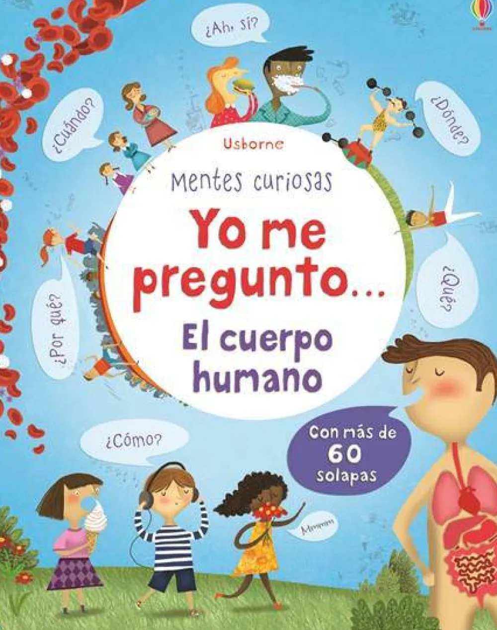 Usborne Yo me pregunto... El cuerpo humano* Libros Con Solapas
